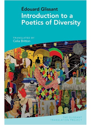 Introduction to a Poetics of Diversity: By Édouard Glissant - pzsku/Z95CE9AC2027BF2EE188BZ/45/_/1737493867/95fe2ae6-910e-465e-a999-7519df7389b4