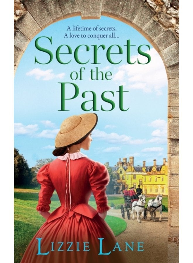 Secrets of the Past A page turning family saga from bestseller Lizzie Lane - Hardback