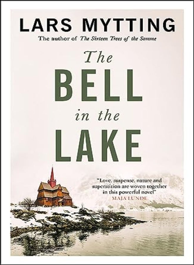 The Bell in the Lake: The Sister Bells Trilogy Vol. 1: The Times Historical Fiction Book of the Mont