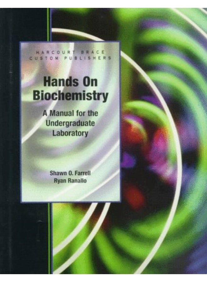 Hands on Biochemistry: A Manual for the Undergraduate Laboratory