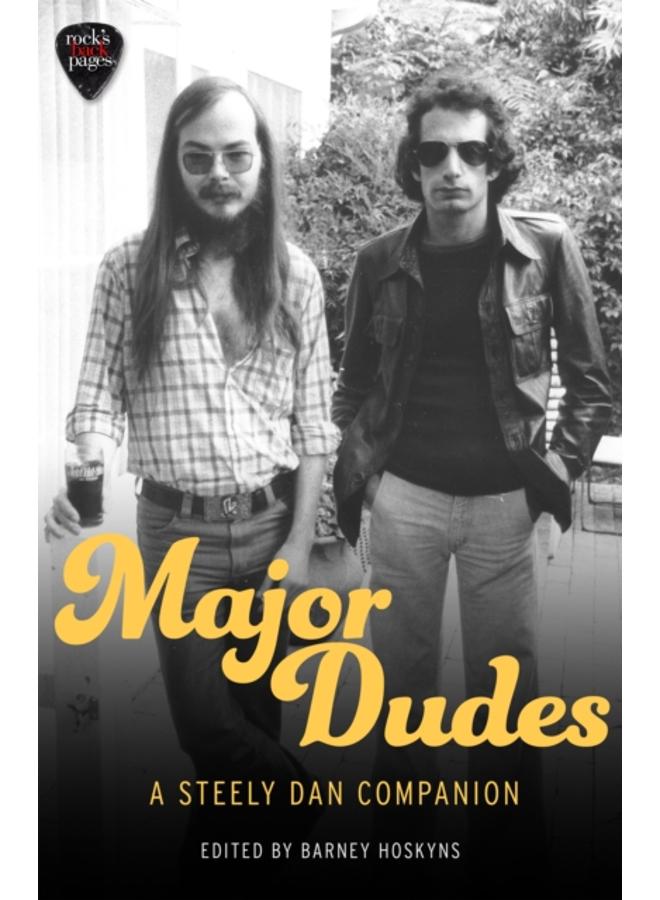 Major Dudes : A Steely Dan Companion 