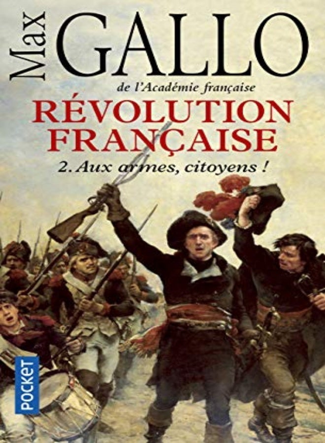 Révolution française, Tome 2 : Aux armes, citoyens !