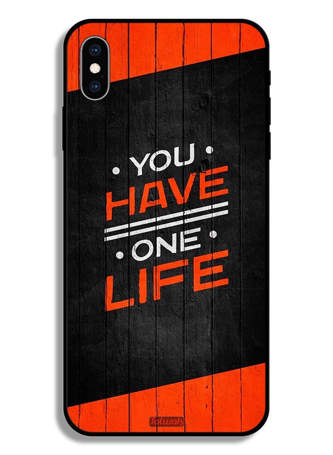 Tolwak Apple iPhone XS Max Protective Case You Have One Life - Image 2