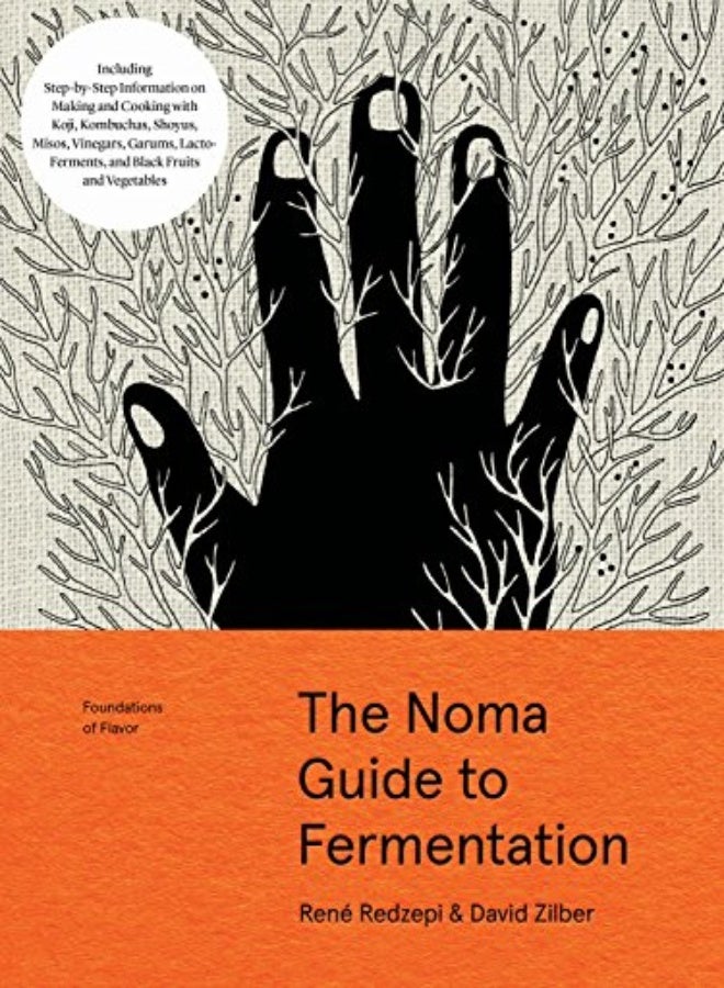 The Noma Guide To Fermentation (Foundations Of Flavor)