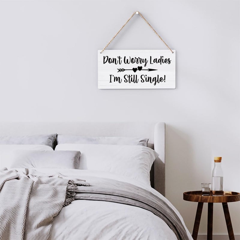 BELLOWDEER Rustic Wedding Sign Don't Worry Ladies I'm Still Single, Ring Bearer Sign, Funny Wedding Decor Stuff Engagement Decorations 12x6 Inches (White) - Image 5