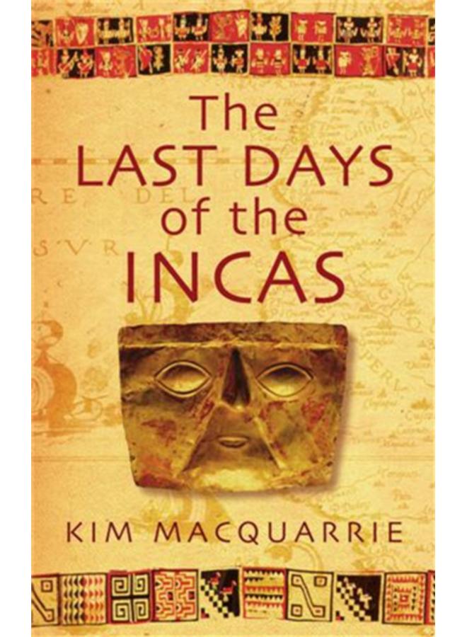 The Last Days Of The Incas 