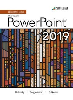 Benchmark Series: Microsoft Powerpoint 2019: Text, Review and Assessments Workbook and eBook (access code via mail) 