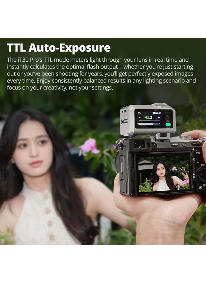 Godox Godox iT30 Pro S iT30Pro S iT30Pro-S iT30ProS Mini Flash for Sony Camera, TTL Auto-Exposure, HSS 1/8000 Seconds, 2.4G Wireless Xsystem, 2.8" Full-Color Touchscreen (Black)  - Image 2
