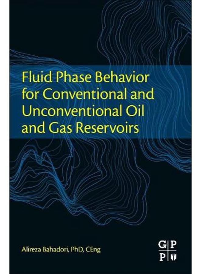 Fluid Phase Behavior for Conventional and Unconventional Oil and Gas Reservoirs