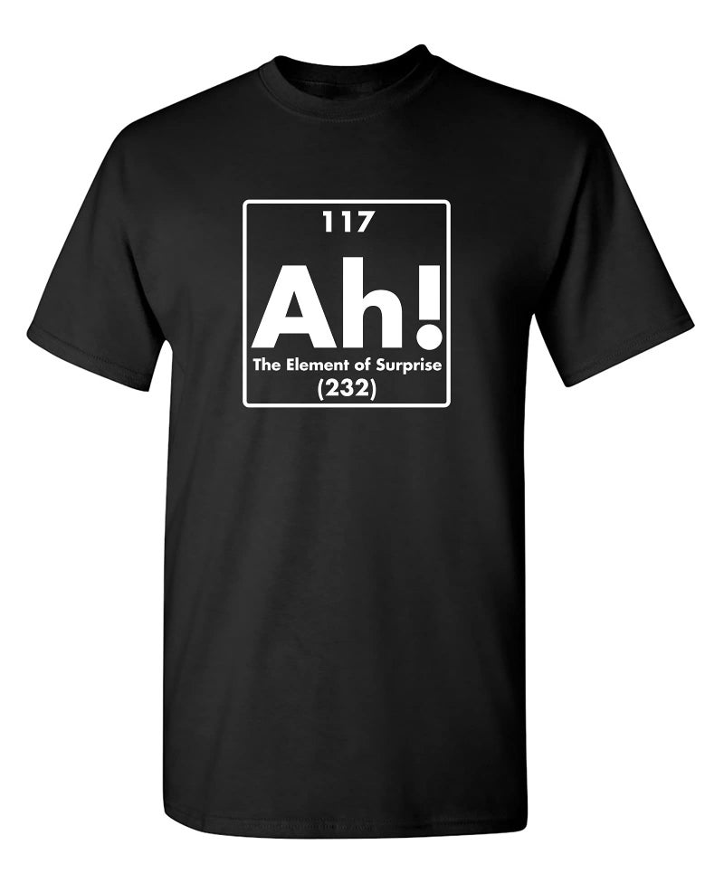 Feelin Good Tees Ah! The Element of Surprise | Mens Graphic T-Shirts Funny | Cool Graphic Tees Men Vintage | Casual Shirts for Men | Novelty Sarcastic Funny T Shirt M Black - Image 1