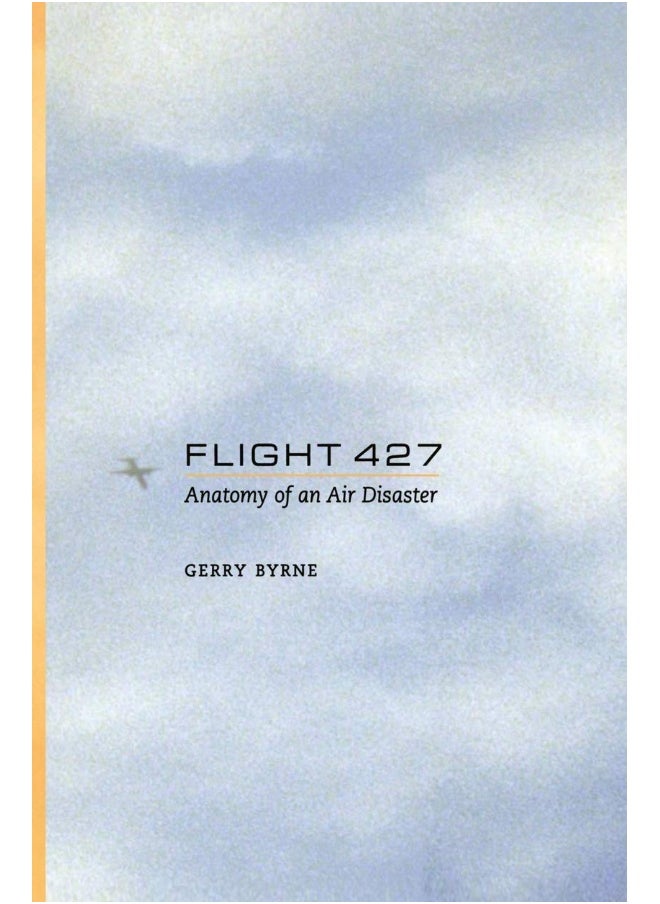 Flight 427: Anatomy of an Air Disaster 