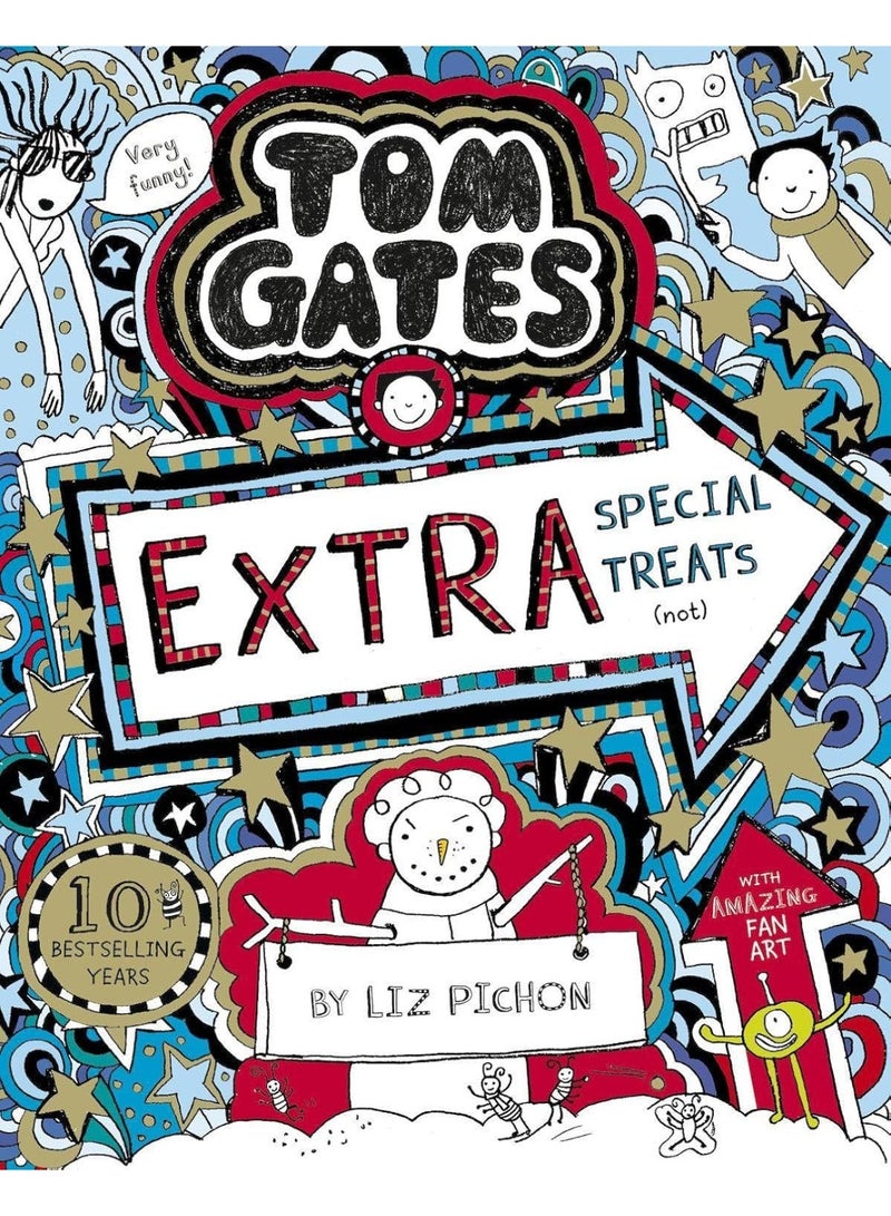 Tom Gates 6: Tom Gates: Extra Special Treats (not) (NE)