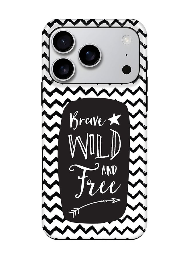Stylizedd Tough Pro Magnetic Case for iPhone 17 Pro, Dual Layer hybrid PC + TPU Mobile Cover Matte - Brave, Wild And Free