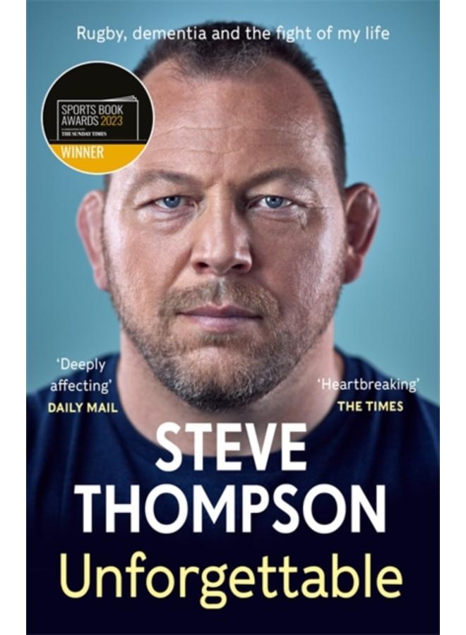 Unforgettable : Winner of the Sunday Times Sports Book of the Year Award 