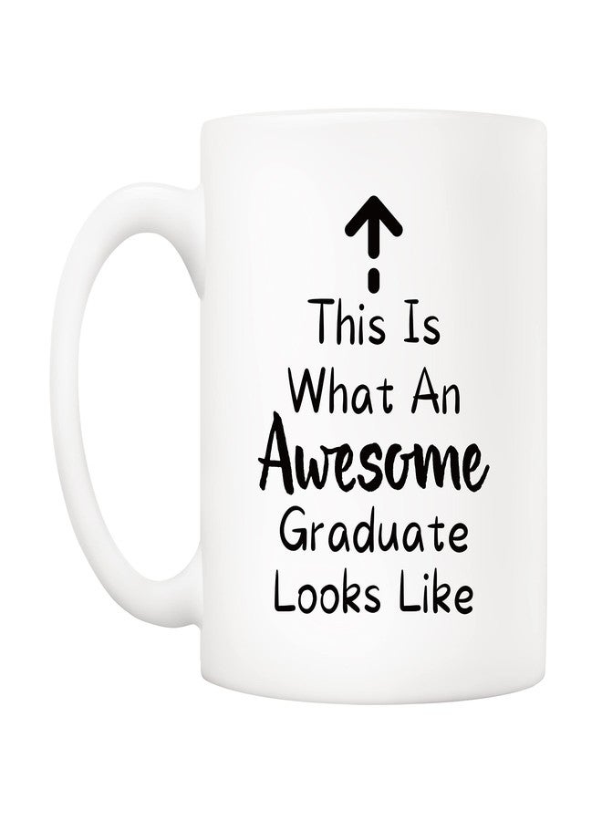 5Aup Funny Graduation Coffee Mug Christmas Gifts from Teacher Friend, This Is What an Awesome Graduate Looks Like Cups 11 Oz, Birthday Present Idea for Graduate - Image 2