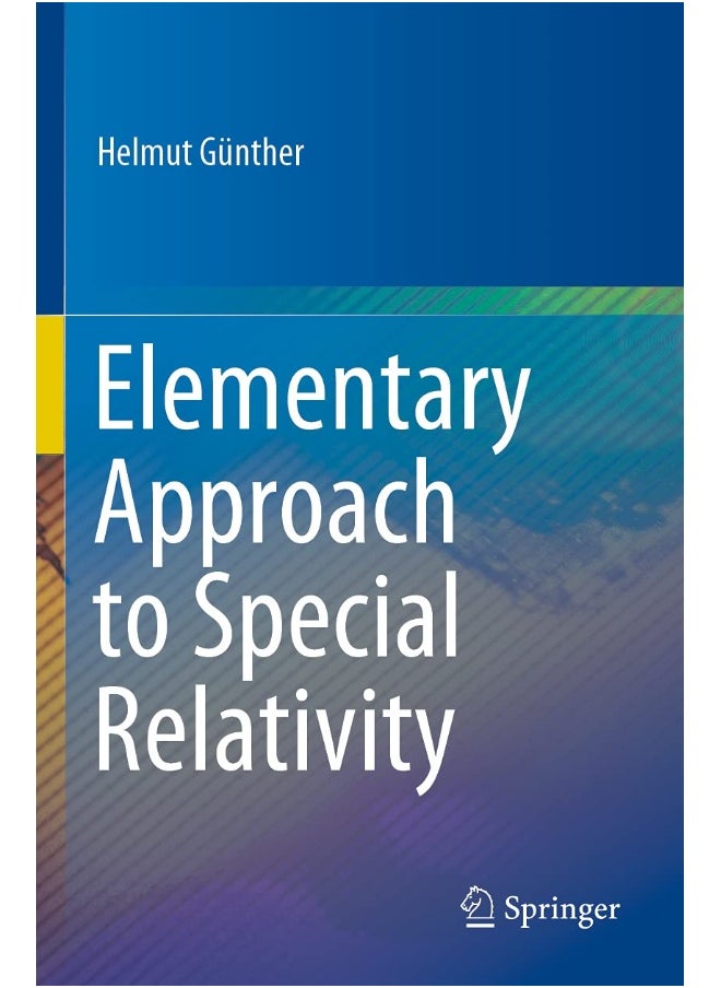 Elementary Approach to Special Relativity 