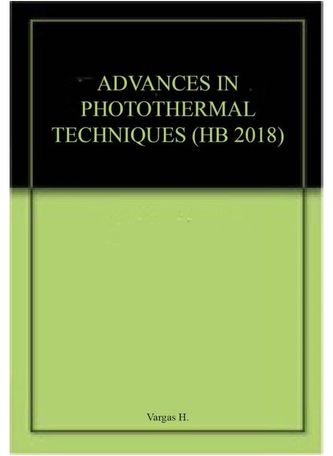 ADVANCES IN PHOTOTHERMAL TECHNIQUES (HB 2018) 
