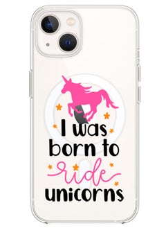 Magnetic Case for iPhone 13 6.1-inch Compatible with MagSafe Wireless Charging, Shockproof Phone Bumper Cover I was born to ride Unicorns copy