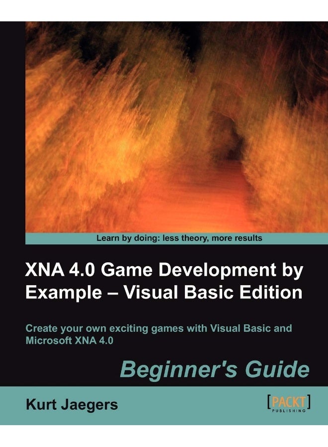 Xna 4.0 Game Development by Example: Beginner's Guide - Visual Basic Edition