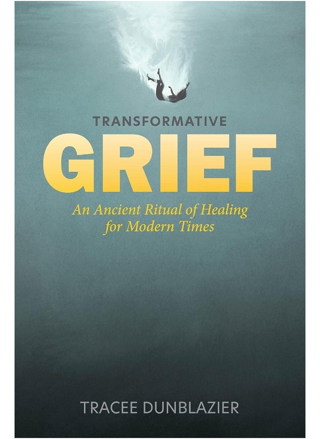 null - Transformative Grief: An Ancient Ritual of Healing for Modern Times - Image 1