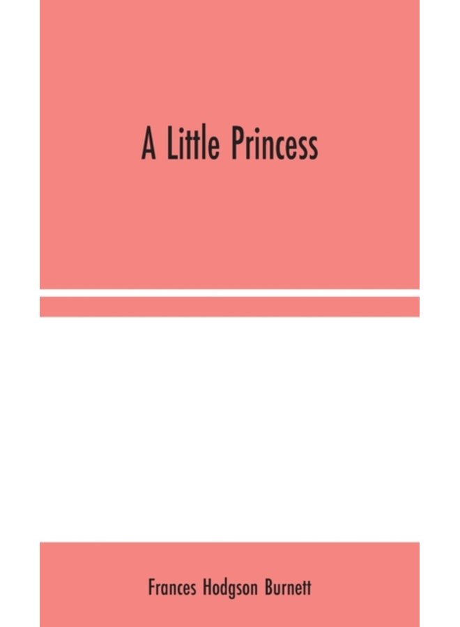 A Little Princess - Hardback