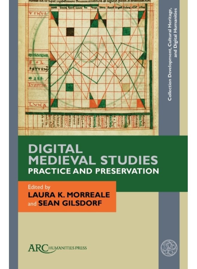 Digital Medieval Studies Practice and Preservation - Hardback