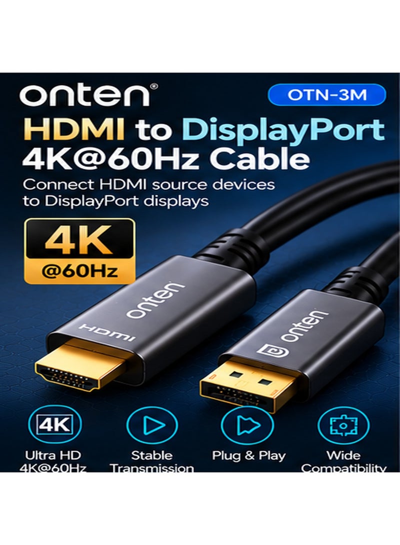 أونتن كابل ONTEN OTN-5160-3M (بطول 3 أمتار) لتحويل HDMI إلى DisplayPort؛ كابل نشط (Active) مزود بتقنية مدمجة لتحويل الإشارة ودعم الطاقة عبر منفذ USB، يدعم نقل الصوت والفيديو بدقة فائقة (Ultra HD) تصل إلى 4K بمعدل تحديث 60 هرتز، ويتميز بتصميم محمي وموصلات مطلية بالذهب؛ مناسب للاستخدام مع الشاشات، وأجهزة الكمبيوتر، ومحطات العمل، وقاعات المؤتمرات، وأنظمة الألعاب والمسرح المنزلي. - Image 3