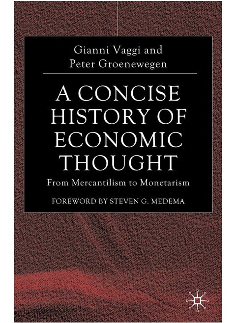 A Concise History of Economic Thought: From Mercantilism to Monetarism