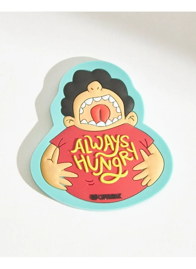 Chumbak Classics Always Hungry Magnet - Fridge Magnet, Humour, Home Décor, Funny Magnet