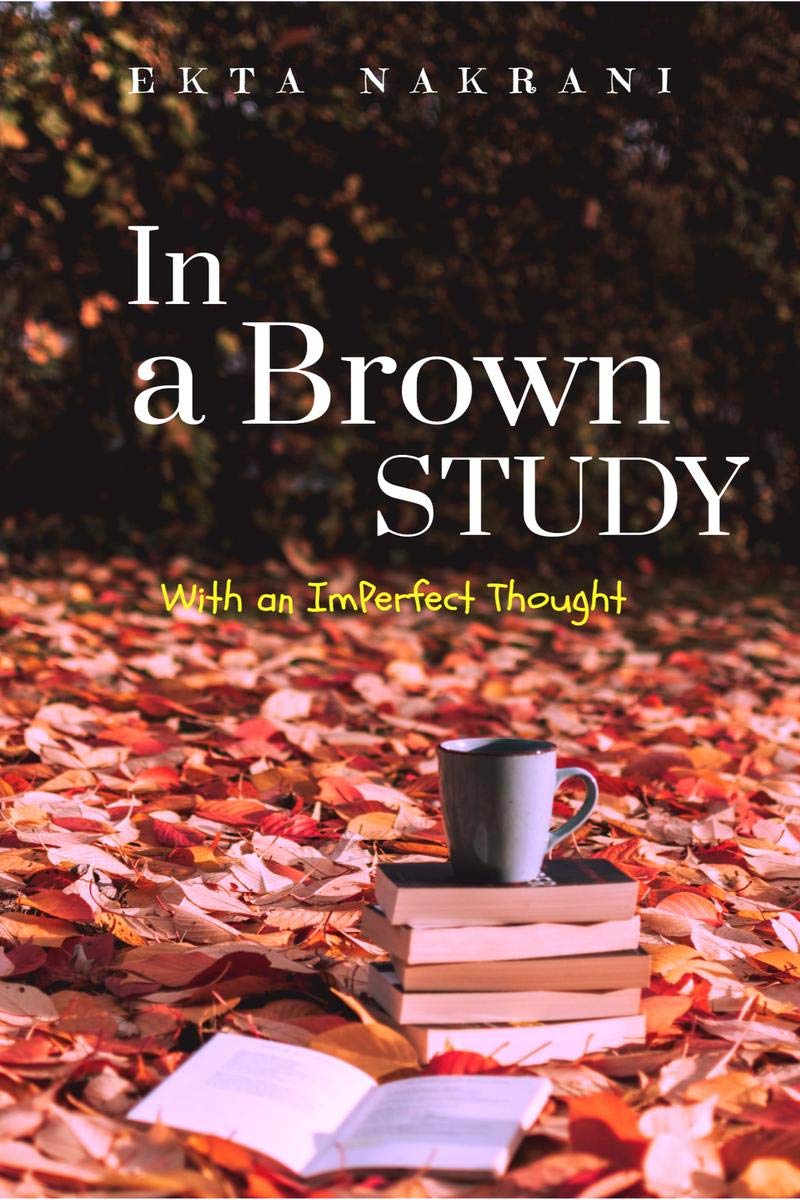 In a Brown Study : With inPerfect Thought