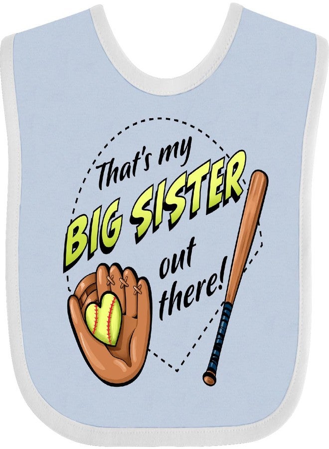 inktastic That's My Big SIster Out There- Softball Baby Bib Blue and Navy 4211d - Image 1