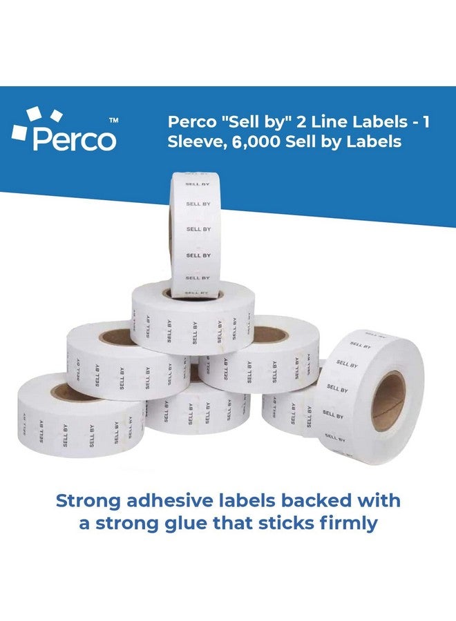 Perco Sell By 2 Line Labels - 1 Sleeve, 6,000 "Sell By Labels For Perco 2 Line Date Guns - Image 3