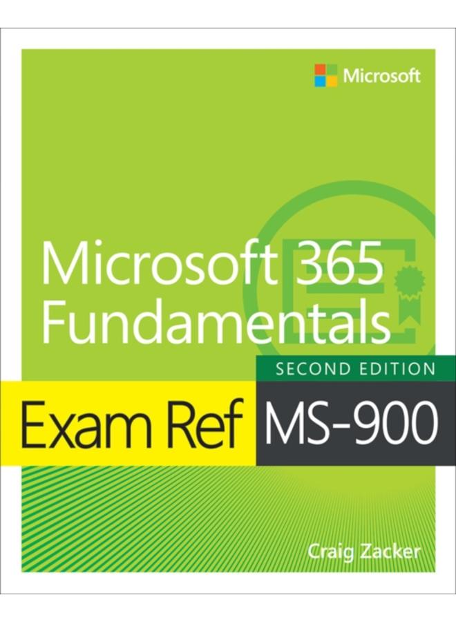Exam Ref MS-900 Microsoft 365 Fundamentals