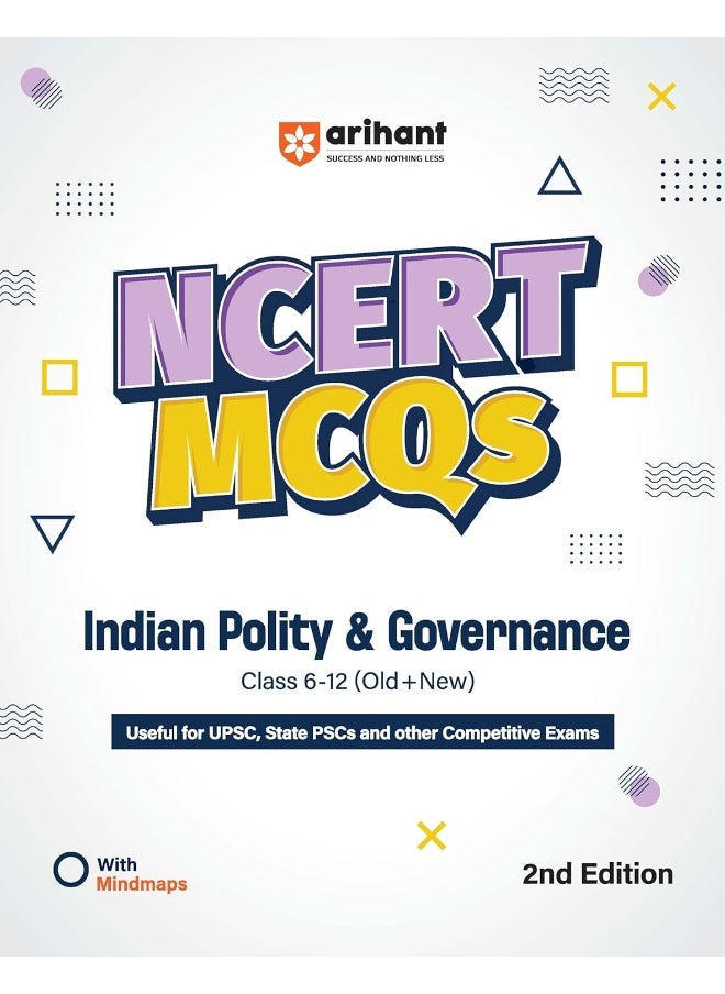 Arihant NCERT MCQs Indian Polity & Governance for UPSC, State PSCs, and other competitive exams | Class 6 -12 (Old+New) | (English Medium) | 2024