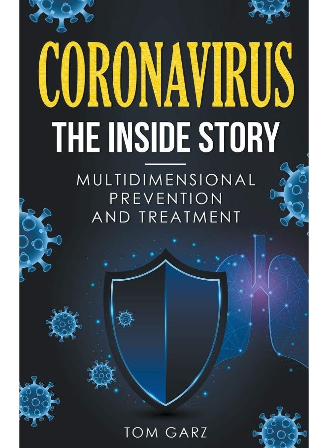 Coronavirus-The Inside Story: Multidimensional Prevention and Treatment  - Image 1