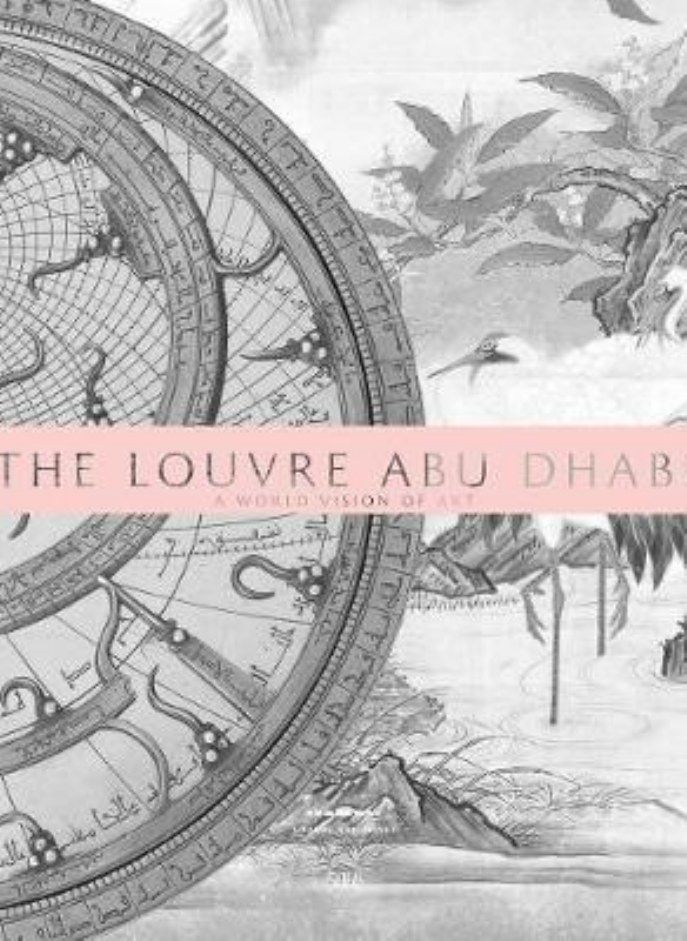 The Louvre Abu Dhabi (Arabic edition): A World Vision of Art