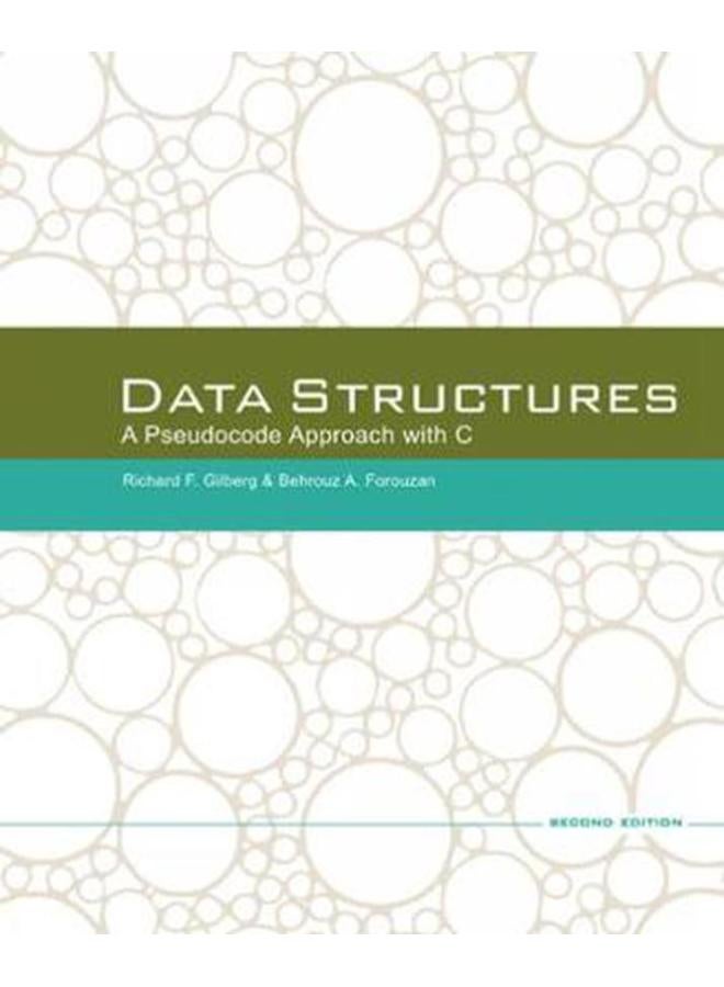 Data Structures: A Pseudocode Approach with C