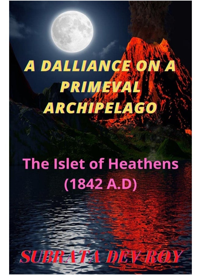 A Dalliance On A Primeval Archipelago: The Islet of Heathen 