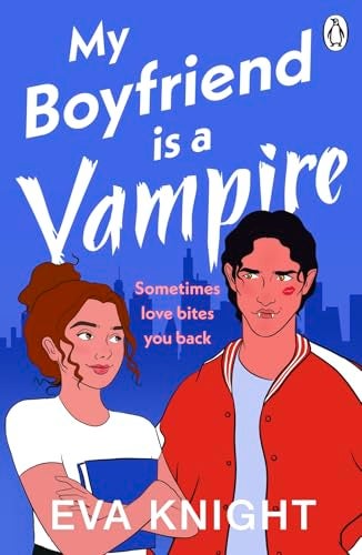 My Boyfriend Is A Vampire 