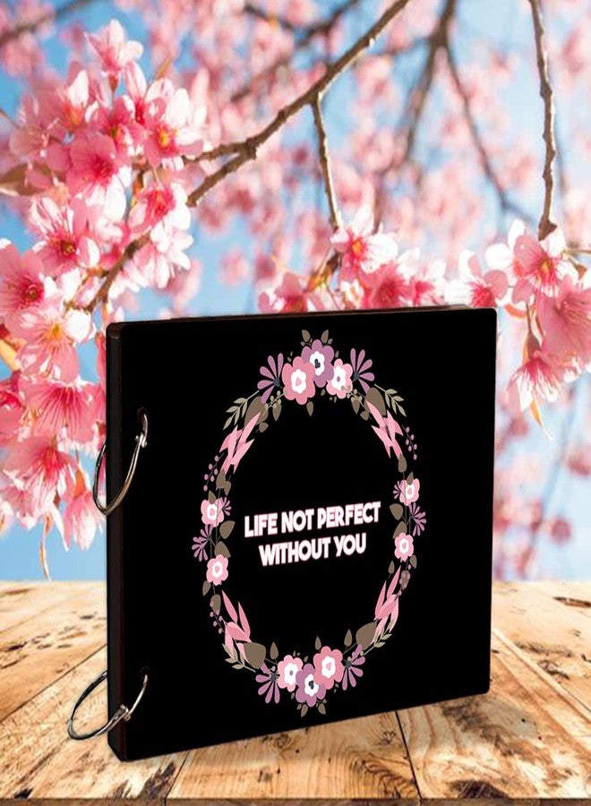 WallDaddy:- Wooden Scrapbook Photo Albums (LifeNotPerfectWithoutYou) Large Size (22x16)Cm| Scrap Books for Memories | 40 Black Papers | Photo Album For Photos Collection |Memory Scrapbook for Memories - Image 3