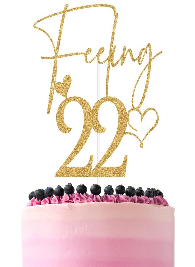 ZACHAKO Gold Glitter Feeling 22 Cake Topper, Happy 22nd Birthday/Cheers to 22 Years, Funny 22nd Birthday Party Decorations Supplies - Image 1