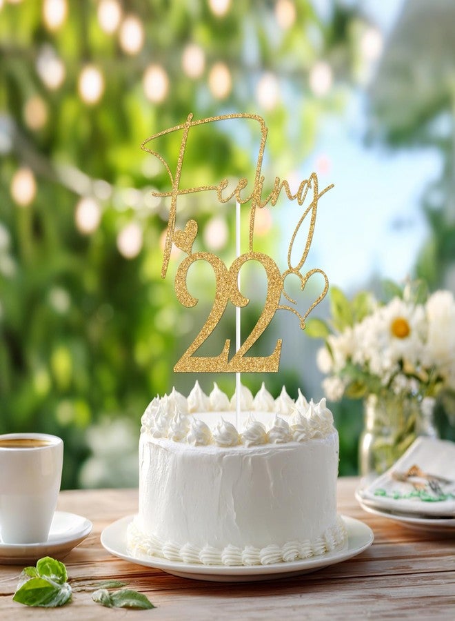 ZACHAKO Gold Glitter Feeling 22 Cake Topper, Happy 22nd Birthday/Cheers to 22 Years, Funny 22nd Birthday Party Decorations Supplies - Image 4