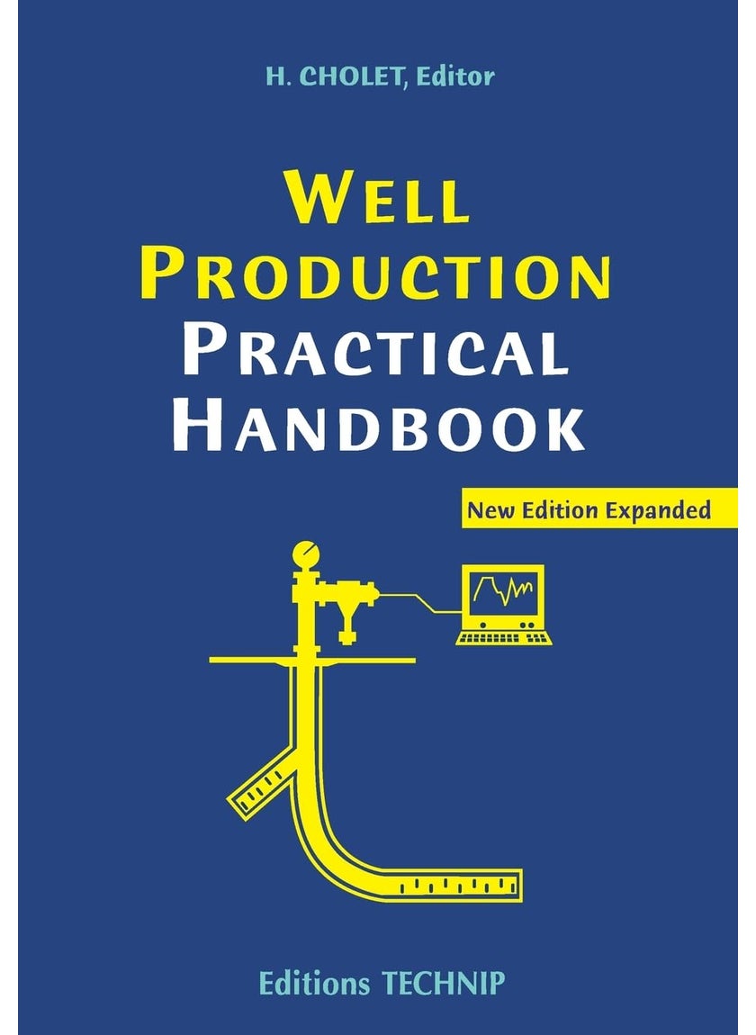 Well Production Practical Handbook 