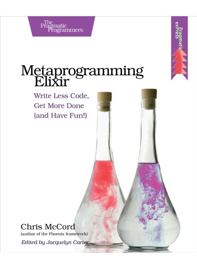 Metaprogramming Elixir - Paperback