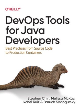 DevOps Tools for Java Developers : Best Practices from Source Code to Production Containers - pzsku/Z9657039C724064889C56Z/45/_/1721459431/b2957bb5-533e-4b5b-995d-0924da5fce62