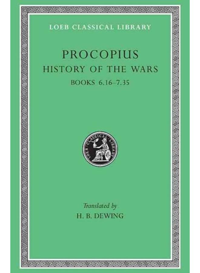 History of the Wars, Volume IV : Books 6.16???7.35