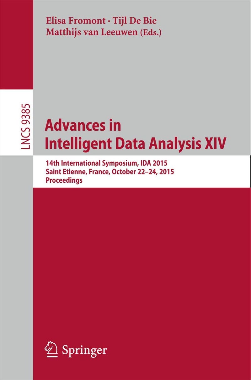 Advances in Intelligent Data Analysis XIV: 14th International Symposium, IDA 2015, Saint Etienne. France, October 22 -24, 2015. Proceedings 