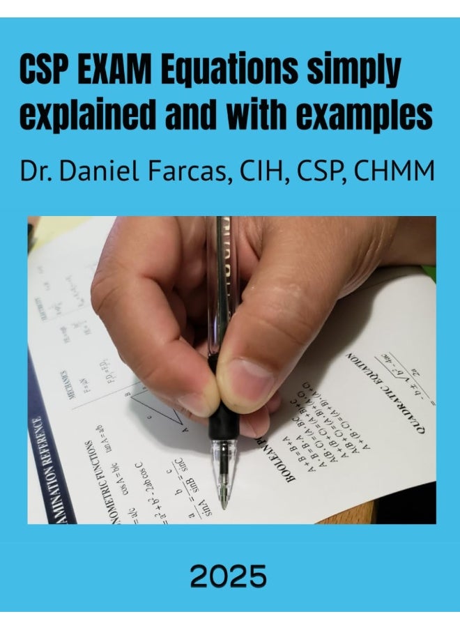 Independently Published CSP EXAM Equations simply explained and with examples: Certified Safety Professional (Professional Development)  - Image 1