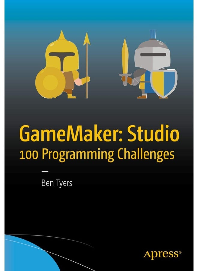 GameMaker: Studio 100 Programming Challenges 