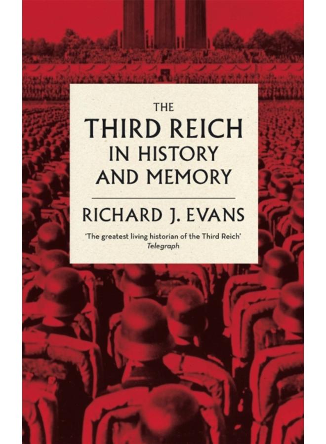 The Third Reich in History and Memory 